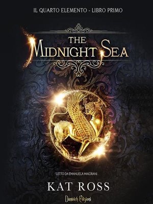 cover image of The Midnight Sea (Il Quarto Elemento--Libro Primo)